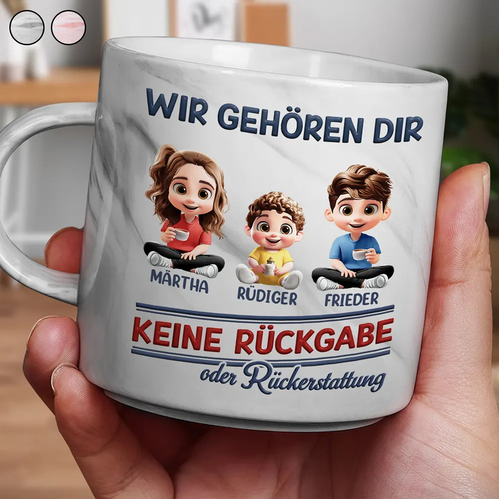 Wir Gehören Dir Keine Rückgabe Oder Rückerstattung - Personalisierte Marmor-Tasse