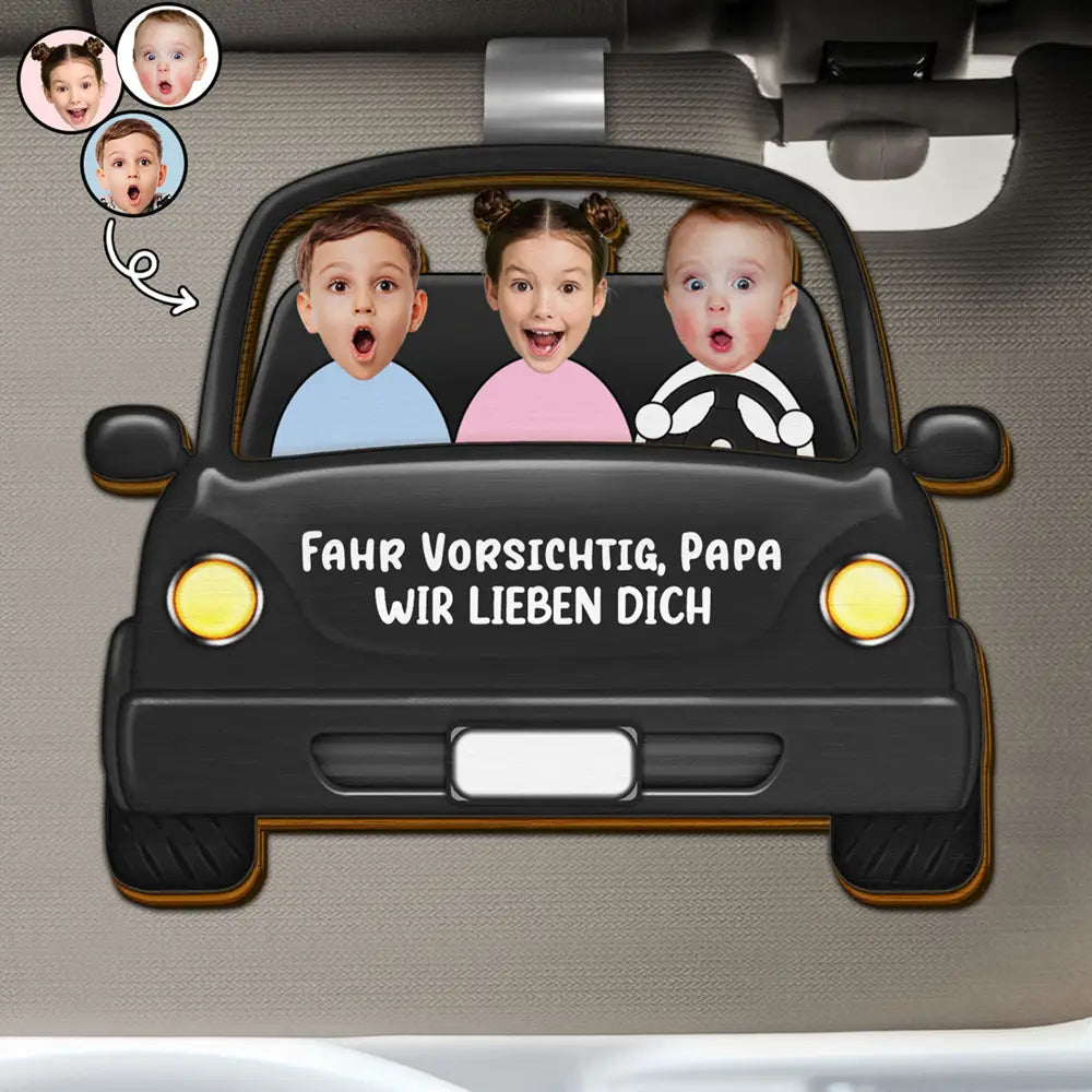 Eigenes Foto Fahr Vorsichtig Papa Lustige Kinder - Personalisierter Individuell Geformter Auto-Sonnenblende-Clip