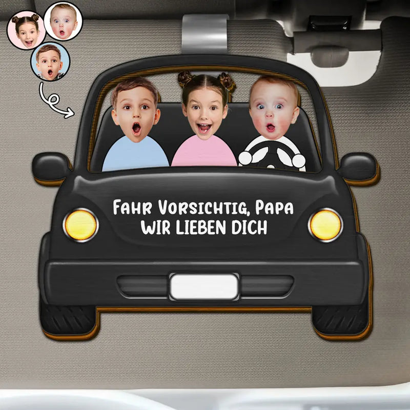 Gift For Father, Gift For Grandpa, Dad - Children - Eigenes Foto Fahr Vorsichtig Papa Lustige Kinder - Personalisierter Individuell Geformter Auto-Sonnenblende-Clip