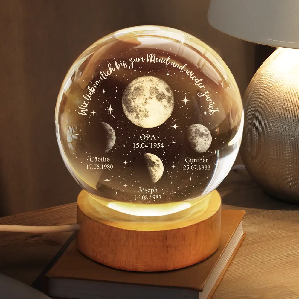 Gift For Father, Moon Phase - Mondphase Wir Lieben Dich Bis Zum Mond Und Wieder Zurück - Personalisierte Kristall-Kugellampe