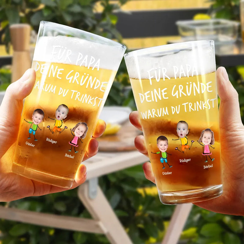 Gift For Father - Eigenes Foto Für Papa Von Den Gründen Warum Du Trinkst - Personalisiertes Bierglas