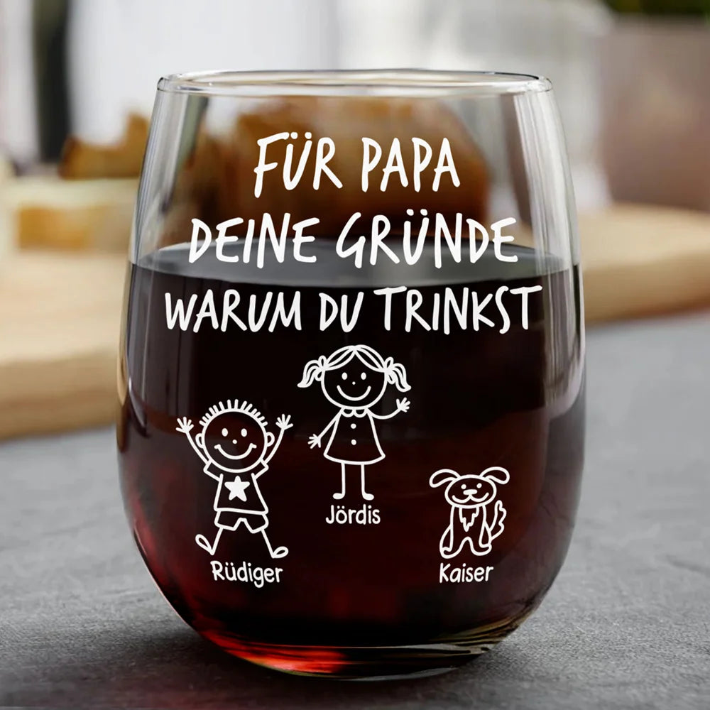 Für Papa Mama Von Den Gründen Warum Du Trinkst - Personalisierte Weingläser Ohne Stiel