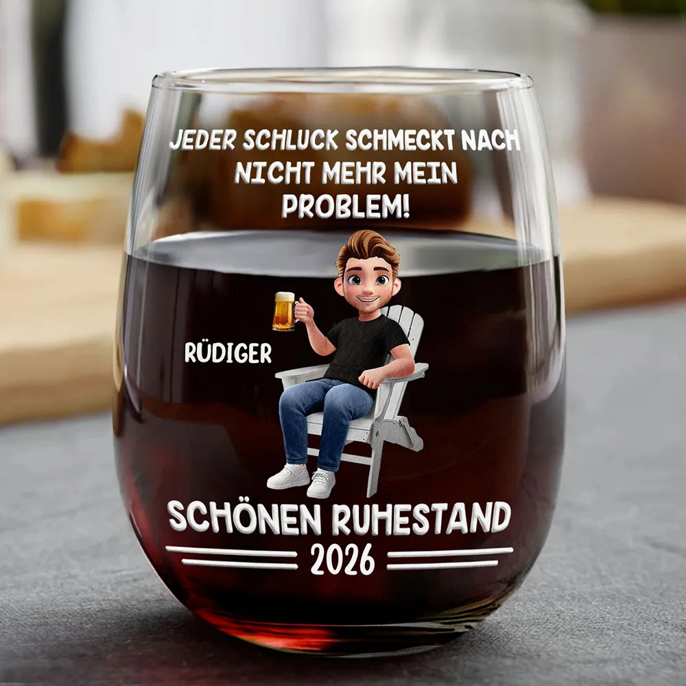 Jeder Schluck Schmeckt Nach Nicht Mehr Mein Problem Ruhestand Karton - Personalisierte Weingläser Ohne Stiel