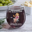 Gift For Yourself,Gift For Women,German,Summer,Non-Eng,Retirement,Humorous,Vector - Die Legende Ist Im Ruhestand Nicht Mehr Mein Problem - Personalisierte Weingläser Ohne Stiel
