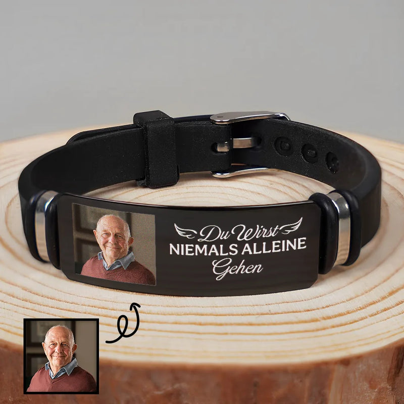 Gift For Father,Memorial,Custom Photo,Gift For Mother,German,Sad - Eigenes Foto Du Wirst Niemals Alleine Gehen - Personalisiertes Graviertes Armband