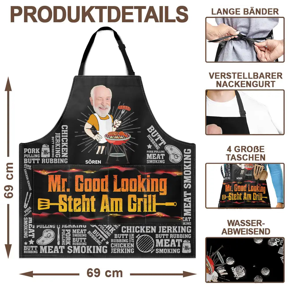 Happy,German,Gift For Men,Gift For Father,Funny,Cooking,Custom Photo,Grilling,Non-Eng,Photo,Humorous - Eigenes Foto Mr. Good Looking Steht Am Grill - Personalisierte Schürze