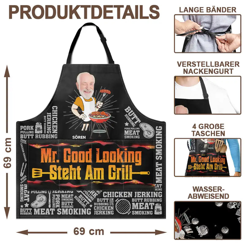 Happy,German,Gift For Men,Gift For Father,Funny,Cooking,Custom Photo,Grilling,Non-Eng,Photo,Humorous - Eigenes Foto Mr. Good Looking Steht Am Grill - Personalisierte Schürze