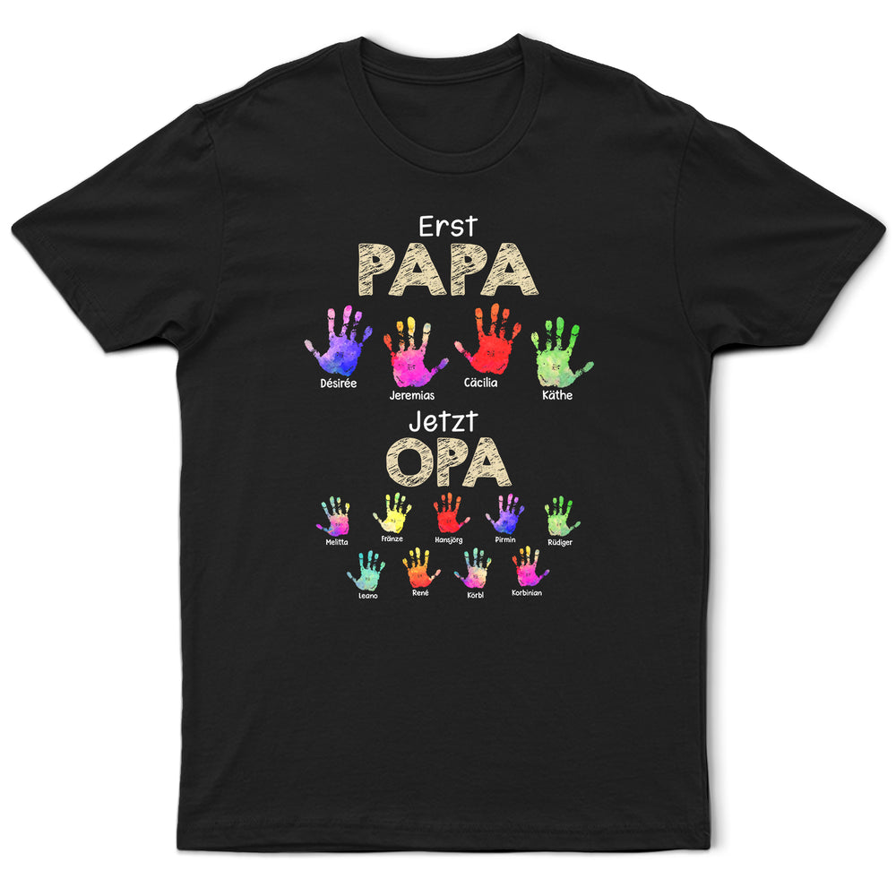 Handabdruck Erst Papa Jetzt Opa - Geschenk Für Papa Opa - Personalisiertes T Shirt