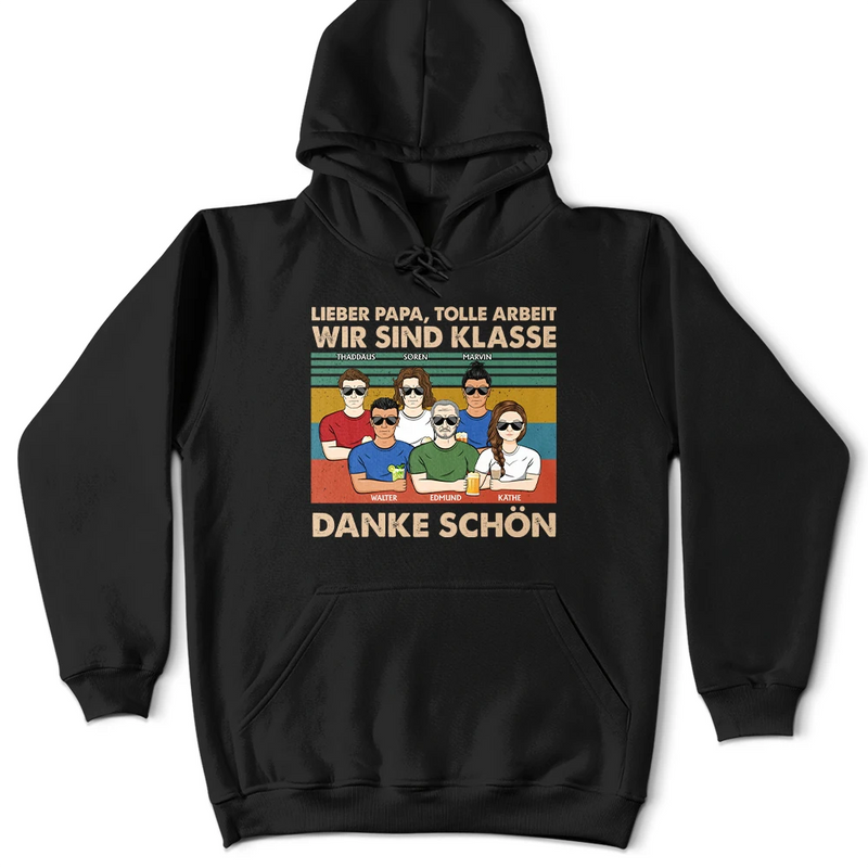 Gift For Father - Lieber Papa Tolle Arbeit Wir Sind Klasse Danke Schön - Personalisiertes T Shirt