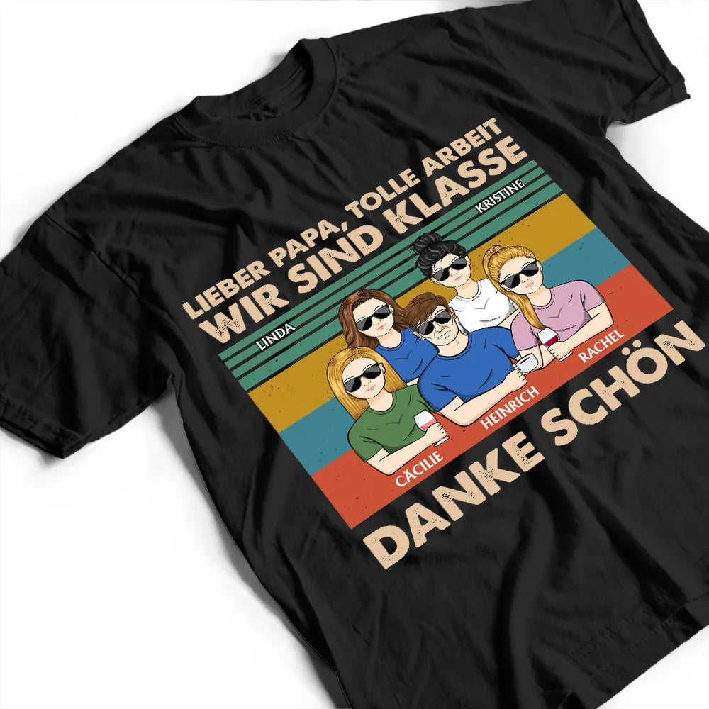 Gift For Father - Lieber Papa Tolle Arbeit Wir Sind Klasse Danke Schön - Personalisiertes T Shirt