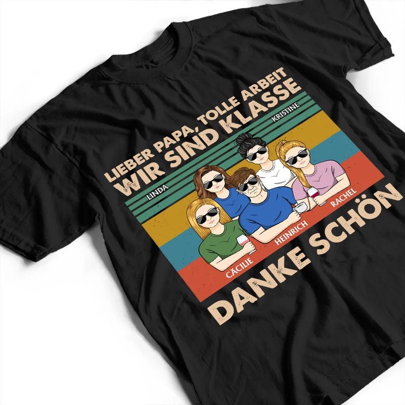 Gift For Father - Lieber Papa Tolle Arbeit Wir Sind Klasse Danke Schön - Personalisiertes T Shirt