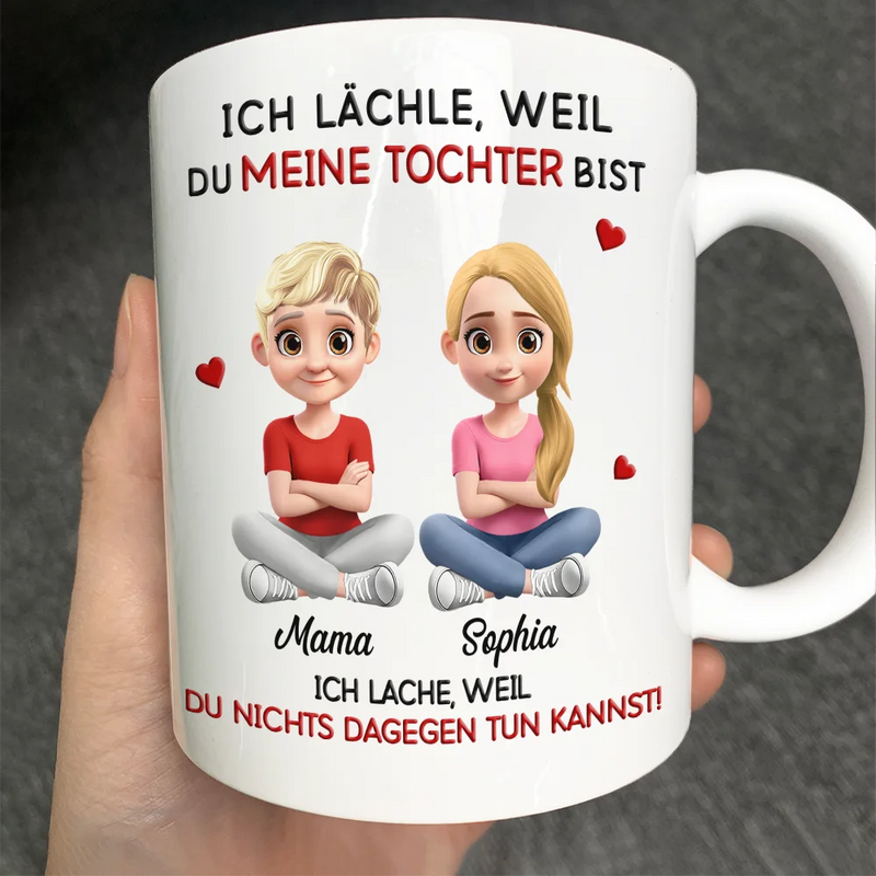 Mom - Daughters (Adult),Mom - Daughters (Young),Mom - Sons,Gift For Daughter,Grandma - Grandkids,Non-Eng,Happy - Mama Oma Ich Lächle Weil Du Meine Tochter Mein Sohn Bist - Personalisierte Tasse