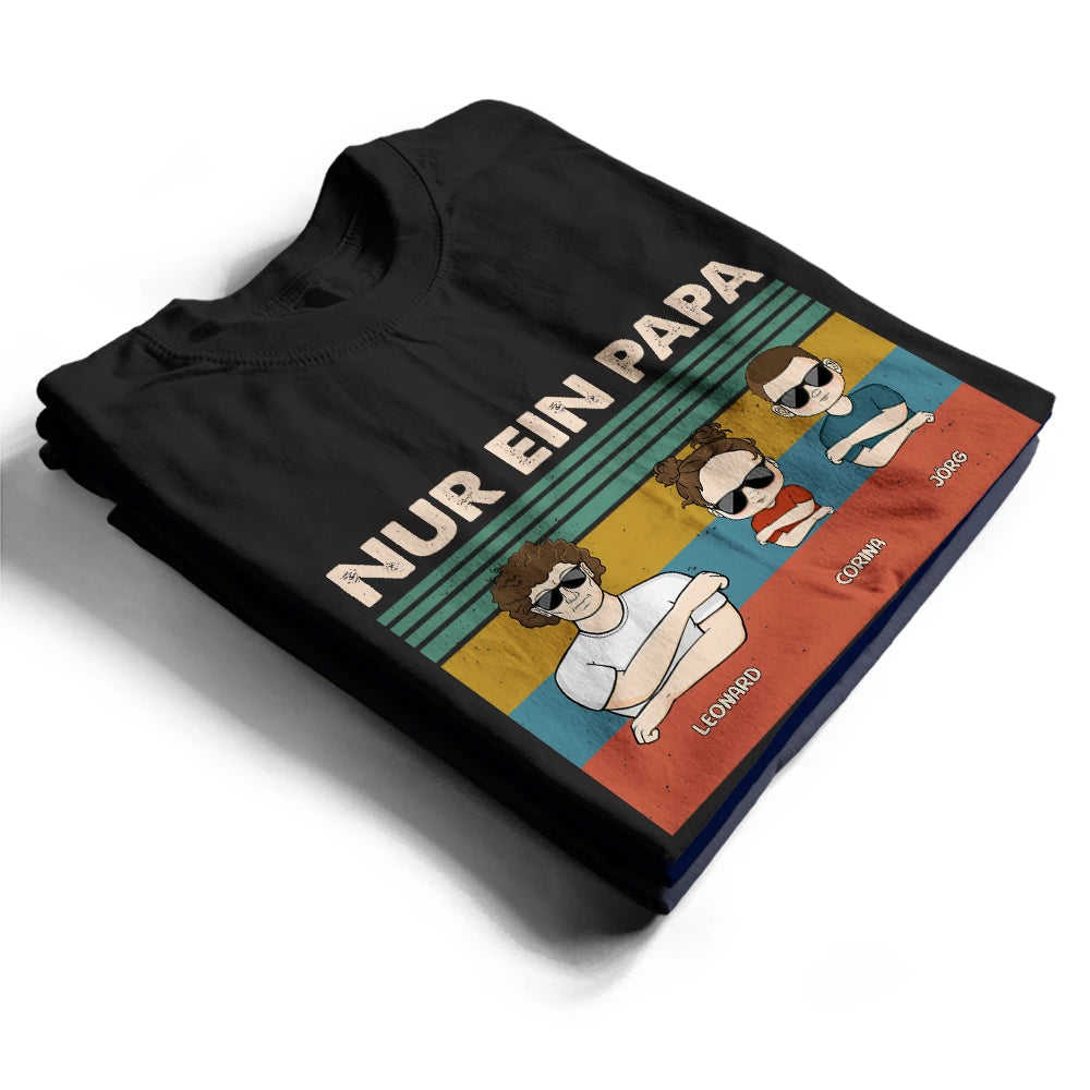 Gift For Father - Nur Ein Papa Und Sein Mädchen - Geschenk Für Papa - Personalisiertes T Shirt