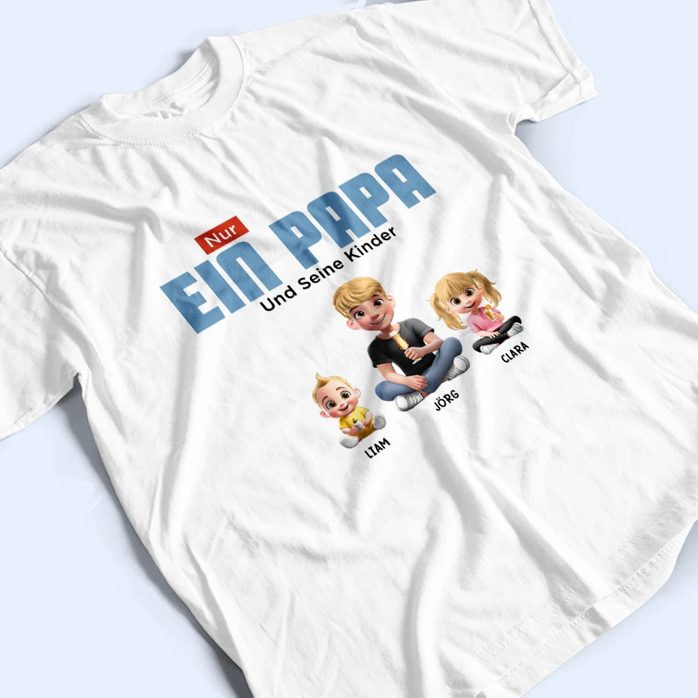 Dad - Daughters (Young),Gift For Father,German,Happy,Gift For Daughter - Nur Ein Papa Und Sein Mädchen 3D Cartoon - Personalisiertes T Shirt