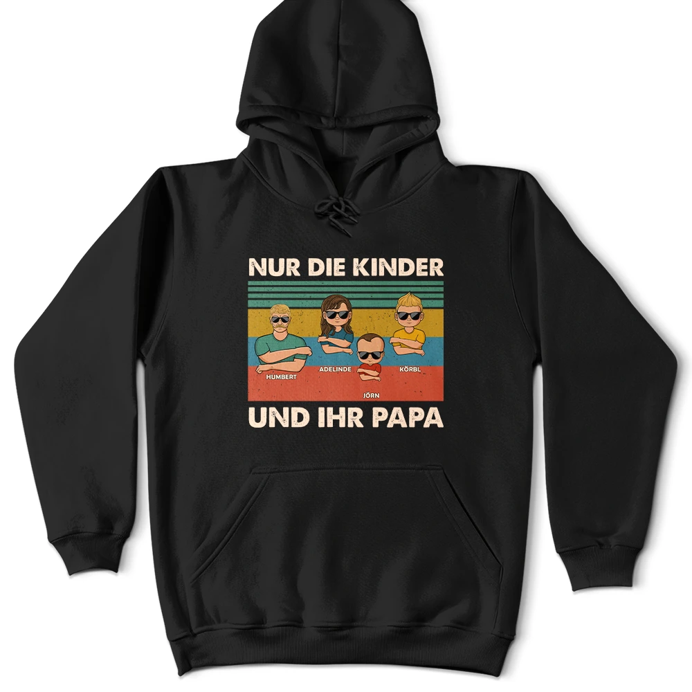 Gift For Father - Nur Ein Papa Und Seine Mädchen - Geschenk Für Papa - Personalisiertes T Shirt