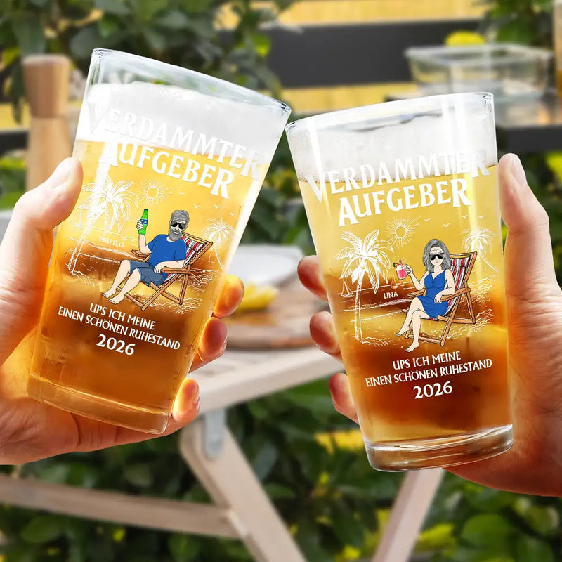 Funny, German, Retirement, Gift For Mother, Gift For Father - Ups Ich Meine Einen Schönen Ruhestand - Personalisiertes Bierglas