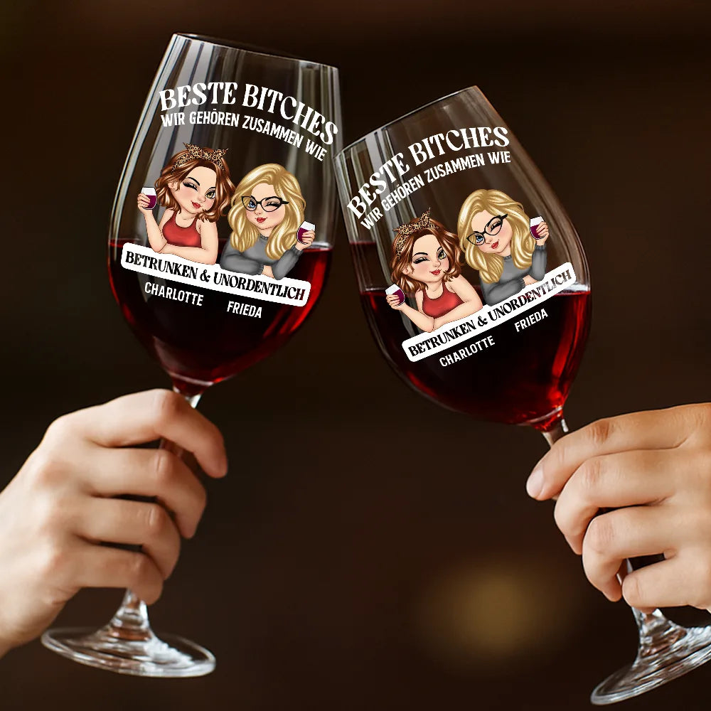 Gift For Bestie, Non-Eng, Happy, Gift For Sisters - Wir Passen Zusammen Wie Betrunken Und Unordentlich - Personalisiertes Weinglas