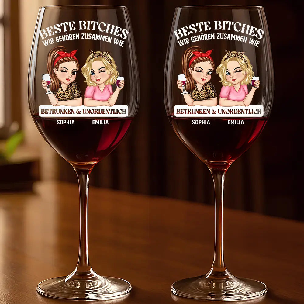 Gift For Bestie, Non-Eng, Happy, Gift For Sisters - Wir Passen Zusammen Wie Betrunken Und Unordentlich - Personalisiertes Weinglas